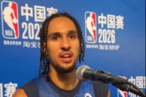 里萨谢：选秀之后我长个了 现在我接近2米06了